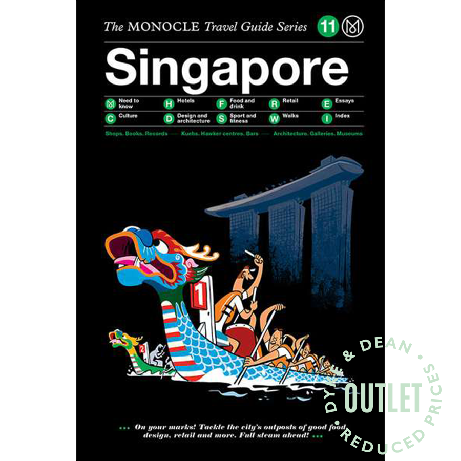 THE MONOCLE TRAVEL GUIDE TO SINGAPORE OUTLET - DYKE & DEAN